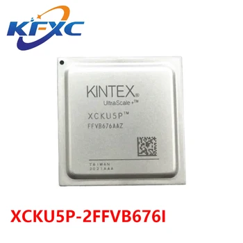 XCKU5P-2FFVB676I FCBGA-676 Programlanabilir mantık aygıtı yeni orijinal IC çip